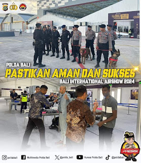 Polda Bali Pastikan Keamanan dalam Penyelenggaraan Bali International Airshow&nbsp;2024